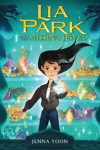 Lia Park and the Missing Jewel by Jenna Yoon - Very Good - £9.29 GBP
