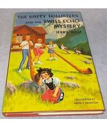 Happy Hollisters and the Swiss Echo Mystery Juvenile Book Jerry West DJ HC - £7.14 GBP