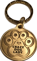Crazy Dog Lady - A True Friend Dog Pet Keychain Bronze RecoveryChip Design - $6.49