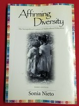 Affirming Diversity: The Sociopolitical Context of Multicultural Educati... - £3.95 GBP