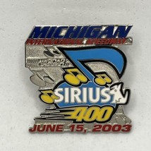 2003 Sirius Radio 400 Michigan Speedway Race Racing NASCAR Enamel Lapel ... - $7.95