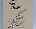Wheat from Chaff [Paperback] Ellison, Joan Wyrick and Ellison, John Wyrick - £6.85 GBP