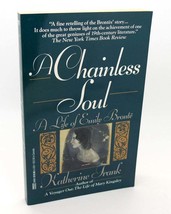 Katherine Frank A CHAINLESS SOUL  A Life of Emily Bronte 1st Edition 1st Printin - £36.00 GBP