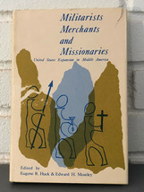 Militarists, Merchants, and Missionaries: United States Expansion in Mid... - $15.97