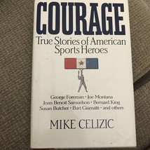 Courage True Stories of American Sports Heroes Hardcover Book Mike Celiz... - £5.74 GBP