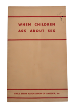 Vtg 1946 When Children Ask About Sex Child Study Association Sex Ed Ephe... - $24.99