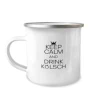 12oz Camper Mug Coffee Funny Keep Calm &amp; Drink Kolsch  - £19.73 GBP