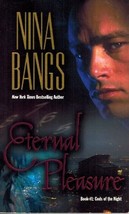 Eternal Pleasure (Leisure Paranormal Romance) Gods Of The Night, Book 1 Bangs, - £3.57 GBP