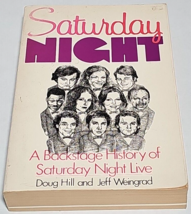 Saturday Night: A Backstage History of Saturday Night Live by Hill &amp; Wei... - £6.26 GBP