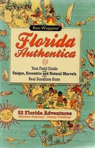 Florida Authentica: Your field guide to the unique, eccentric, and natur... - $258.34 MXN