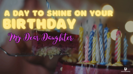 Ecard for Birthday - Title: A Day to Shine on Your Birthday, My Dear Dau... - $1.99