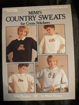 Mimi's Country Sweats for Counted Cross Stitch Leaflet by Leisure Arts  #503 - $8.90