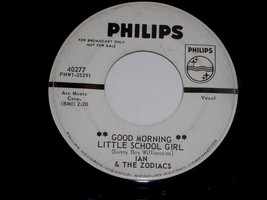Ian &amp; The Zodiacs Good Morning Little School Girl 45 Rpm Record Philips ... - £117.33 GBP