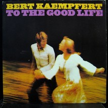 Bert Kaempfert To The Good Life Vinyl Record [Vinyl] Bert Kaempfert - £19.29 GBP