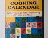Betty Crocker&#39;s Cooking Calendar 1962 First Edition 1st Printing Meal Pl... - £9.51 GBP