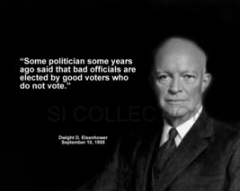 Dwight Eisenhower &quot;Some Politician Some Years Ago...&quot; Quote Photo Various Sizes - £3.81 GBP+