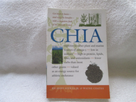Chia : Rediscovering a Forgotten Crop of the Aztecs by Ricardo, Jr. Ayer... - £11.96 GBP