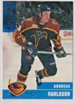 Andreas KarlssonThrasher Center 1999-00 BAP Memorabilia ROOKIE Card # 308 - $1.49