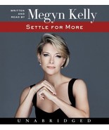 SETTLE FOR MORE by Megyn Kelly (9 CD Set, AUDIOBOOK, 2016) NEW Autobiogr... - $14.00