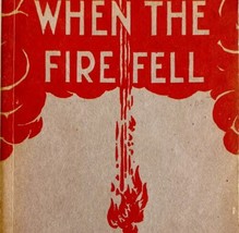 1945 When The Fire Fell First Edition Printing 1/25000 Antique PB Religion DWO3 - £63.86 GBP