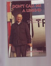 Don&#39;t Call Me A Legend Book Charlie Vaughn Aviation - £6.57 GBP