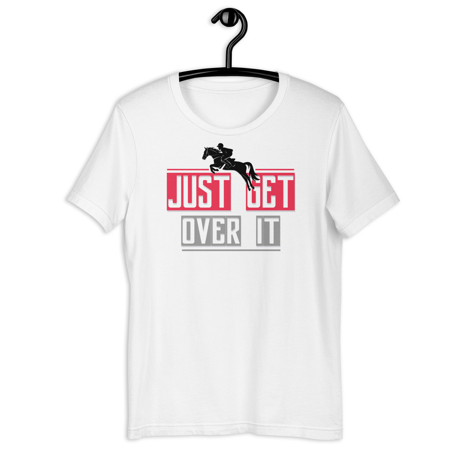 Primary image for Just Get Over It Horse T-Shirt