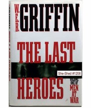 The Last Heroes (Hardcover Book) By W.E.B. Griffin - £3.93 GBP