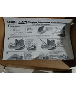 Leigh RVA1 Router Vacuum Attachment dust collection system - $44.55