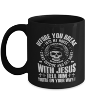 Patriot Mugs Before You Break In Get Right With Jesus Black-Mug  - £12.54 GBP