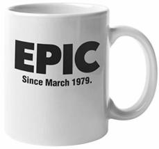 Epic Since March 1979 Fun 40th Birthday Theme Print Coffee &amp; Tea Mug, Party Supp - £15.86 GBP+