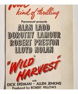 1947 Wild Harvest Movie Advertisement Vintage Alan Ladd Dorothy Lamour D... - $27.86 CAD