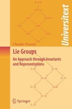 LIE GROUPS: AN APPROACH THROUGH INVARIANTS AND By Claudio Procesi GOOD N... - £20.73 GBP