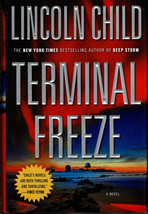 Terminal Freeze (Jeremy Logan #2) - Lincoln Child - Hardcover DJ 1st Edition - £6.37 GBP