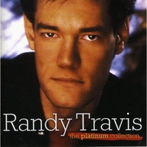 Randy Travis - The Platinum Collection [International Release]  - $5.00