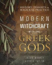 Modern Witchcraft with the Greek Gods by Mankey &amp; Taylor - £51.61 GBP