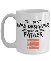 Web-designer Dad Gift - The Best Web Designer And Even Better Father - Funny Fat - £15.63 GBP