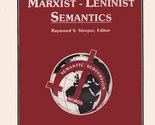 A Lexicon of Marxist-Leninist Semantics Raymond S. Sleeper - $15.67