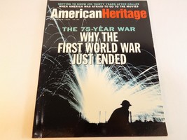 AMERICAN HERITAGE MAGAZINE NOVEMBER 1993 44/7 WHY THE FIRST WORLD WAR JU... - £3.91 GBP