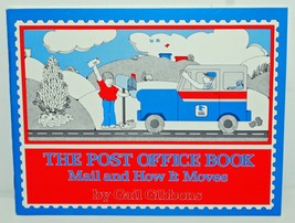 The post office book: Mail and how it moves Gibbons, Gail - $54.67 MXN