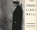 STRATAS SINGS WEILL[GERARD SCHWARZ] [Vinyl] Teresa Stratas; Y Chamber Sy... - £11.44 GBP
