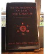 The Brotherhood of Light and Darkness by Jason Augustus Newcomb 1st Ed - $61.85 CAD