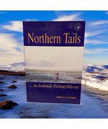 SIGNED - Northern Tails : AN ICELANDIC FISHING ODYSSEY - Adrian Latimer ... - $568.65 MXN
