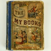 Book 1877 The My Books 3 Vol. in One My Primer, My Pet Book, My Own Book Antique