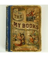 Book 1877 The My Books 3 Vol. in One My Primer, My Pet Book, My Own Book... - £44.04 GBP