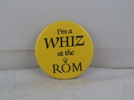 Vitnage Museum Pin - I&#39;m a Whiz at the ROM - Celluloid Pin  - $15.00