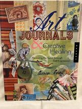 Art Journals and Creative Healing by Sharon Soneff Paperback NEW - $155.87 MXN