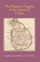 The Historic Tragedy Of The Island Of Ceilao [Hardcover] - £25.48 GBP