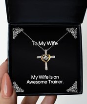 Motivational Wife, My Wife is an Awesome Trainer, Useful Cross Dancing Necklace  - £39.03 GBP