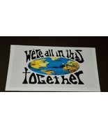 We&#39;re All in this Together World Decal Sticker Indoor/Outdoor - £5.53 GBP