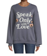 Pullover Sweatshirt Gray  Lounge Women Teen Boho Graphic  “Speak Only Wi... - £7.83 GBP